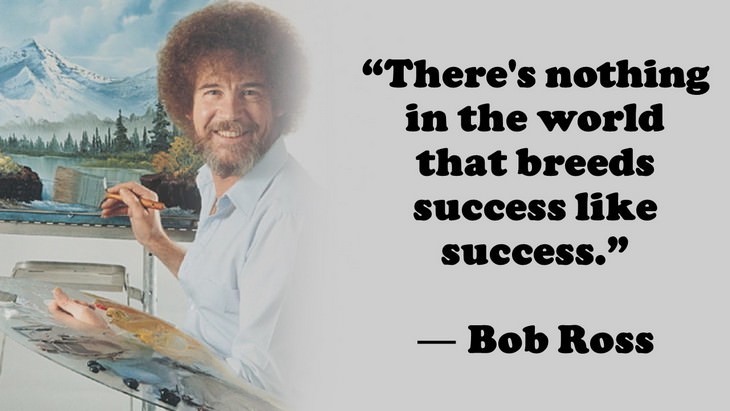 14 Feel good Quotes by Bob Ross