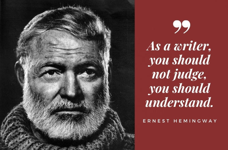 quotes on writing and life by famous authors Ernest Hemingway