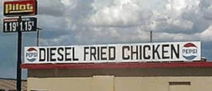 Funny Signs diesel fried chicken