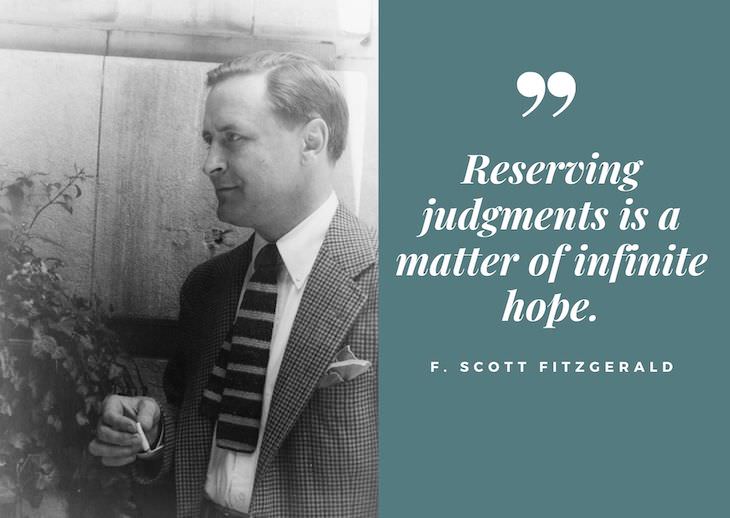 F. Scott Fitzgerald Quotes, Reserving judgments is a matter of infinite hope