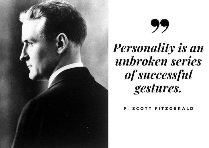 F. Scott Fitzgerald Quotes, Personality is an unbroken series of successful gestures