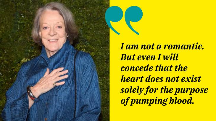 Maggie Smith Quotes, romantic