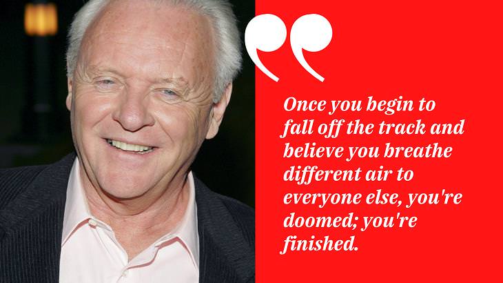  Inspirational Anthony Hopkins Quotes, thinking