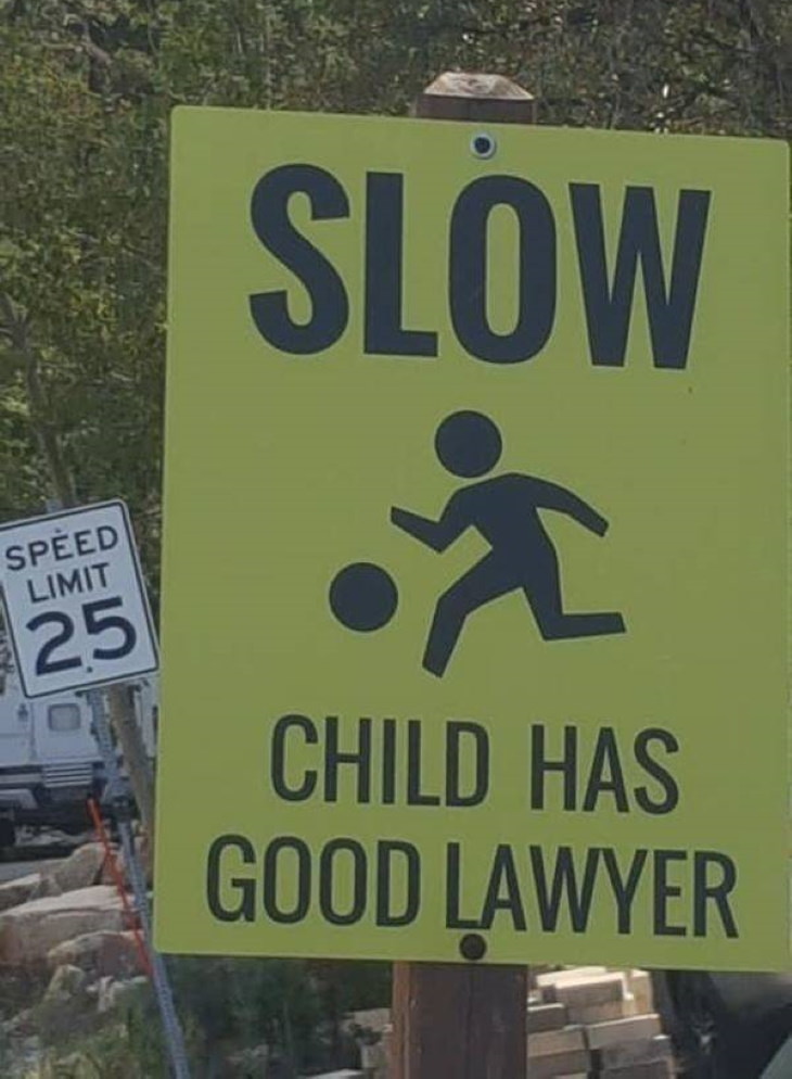 Funny Signs child has good lawyer