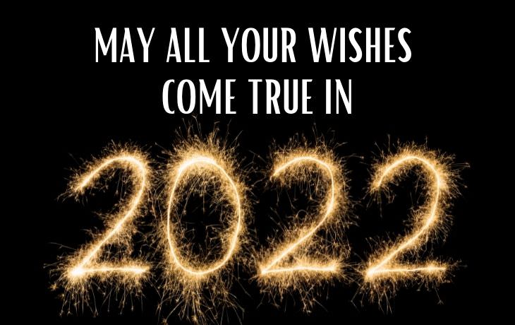 Happy New Year wishes may all your wishes come true in 2022