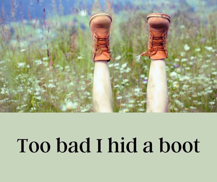 13 Funny Palindromes That Will Make You Giggle Too bad I hid a boot