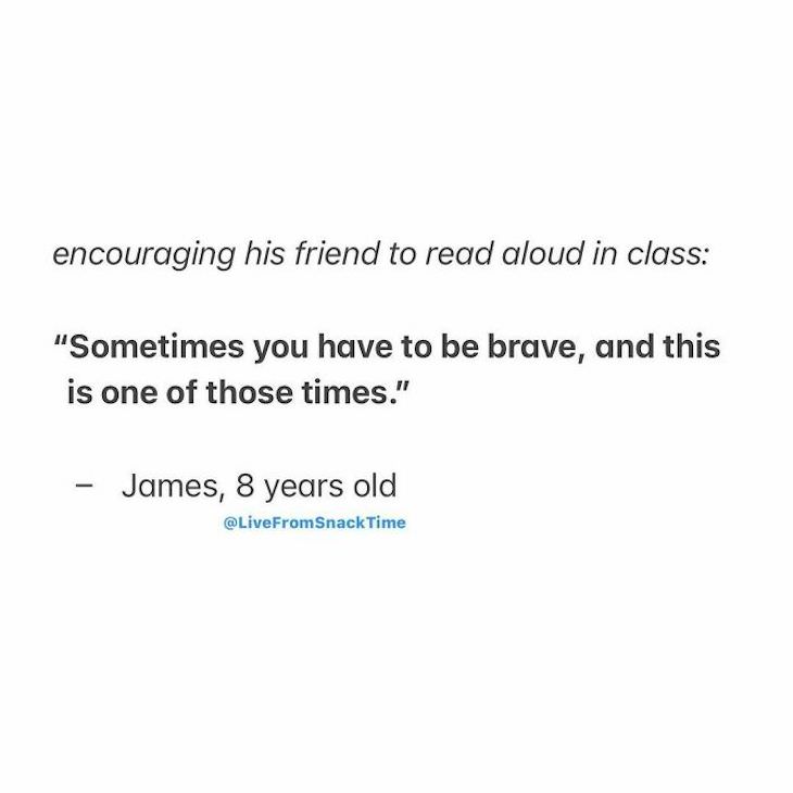 Wholesome and Hilarious Real Quotes From Little Kids being brave