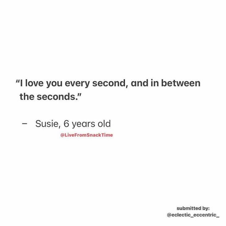 Wholesome and Hilarious Real Quotes From Little Kids I love you