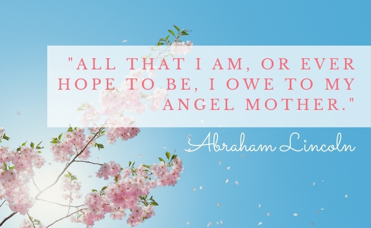 Mother’s Day Quotes Lincoln