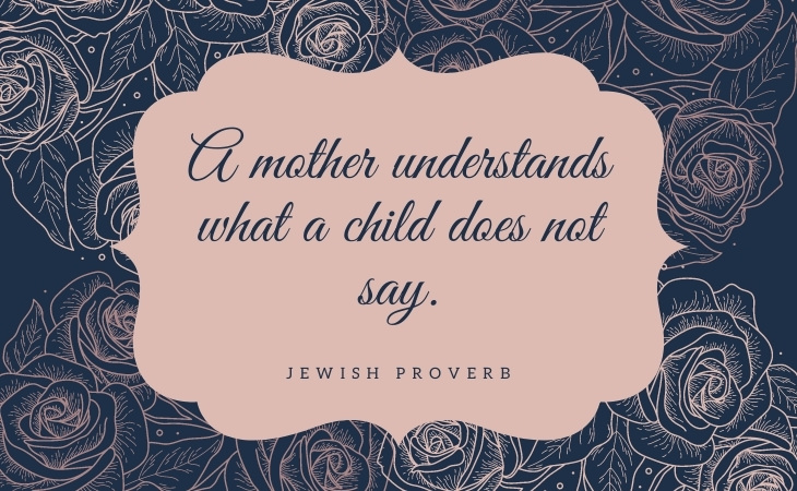 Mother’s Day Quotes Jewish proverb