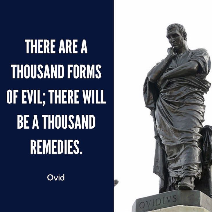 12 Timeless Quotes From the Roman Poet Ovid remedy for evil