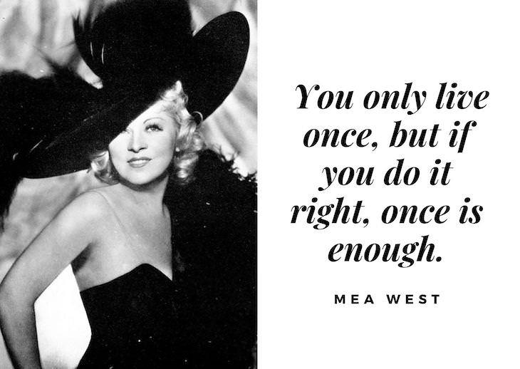  Inspiring Quotes From Old Hollywood's Top Actresses Mae West
