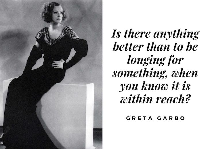  Inspiring Quotes From Old Hollywood's Top Actresses Greta Garbo