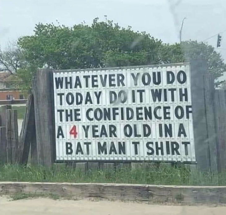 Funny Signs height of confidence