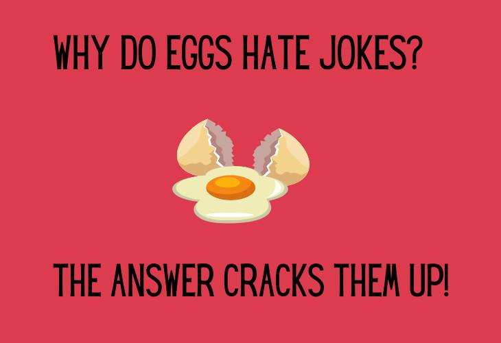 Hilariously Bad Jokes, eggs