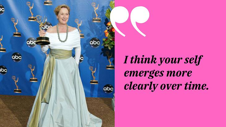 Meryl Streep Quotes, your self