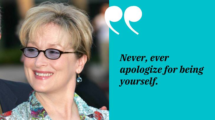 Meryl Streep Quotes, being yourself