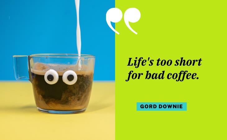 Hilarious Coffee Quotes, bad coffee