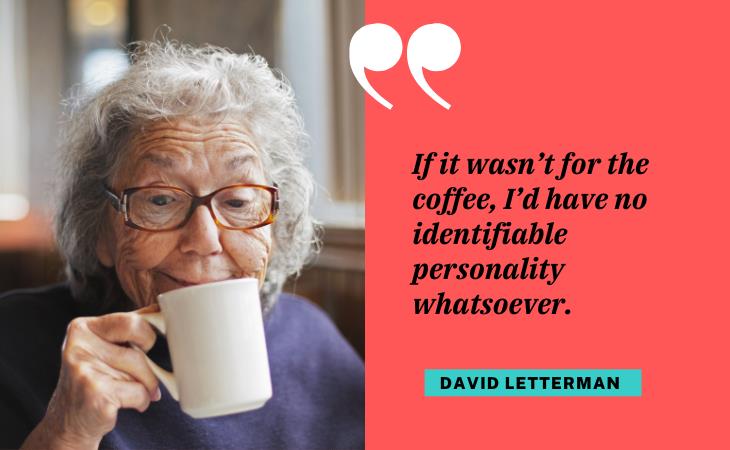 Hilarious Coffee Quotes, personality 