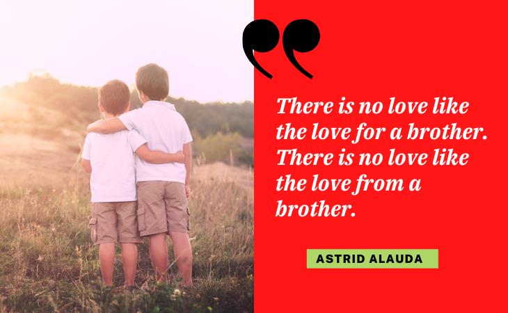 Quotes With Your Brothers, love