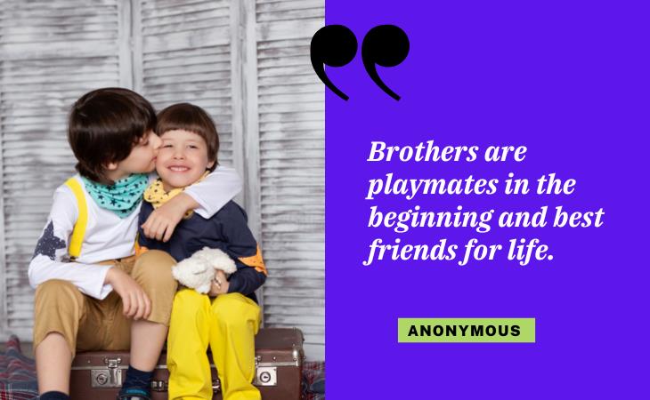 Quotes With Your Brothers, friends