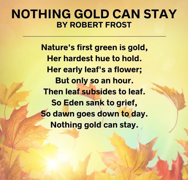 Short Poems Nothing Gold Can Stay  By Robert Frost