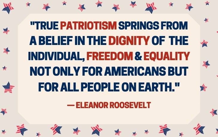 Patriotic Quotes — Eleanor Roosevelt