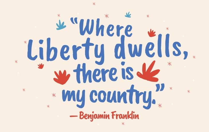 Patriotic Quotes  — Benjamin Franklin