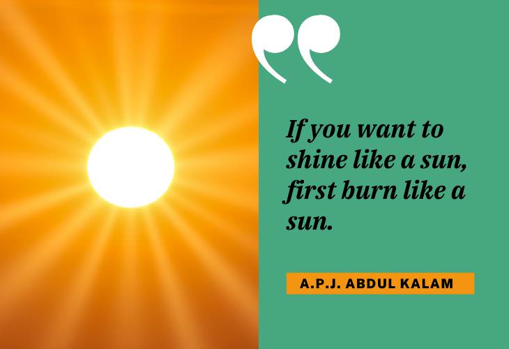 Quotes from Famous Scientists, A. P. J. Abdul Kalam, sun