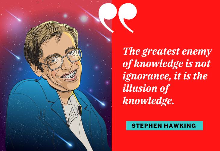 Quotes from Famous Scientists, Stephen Hawking