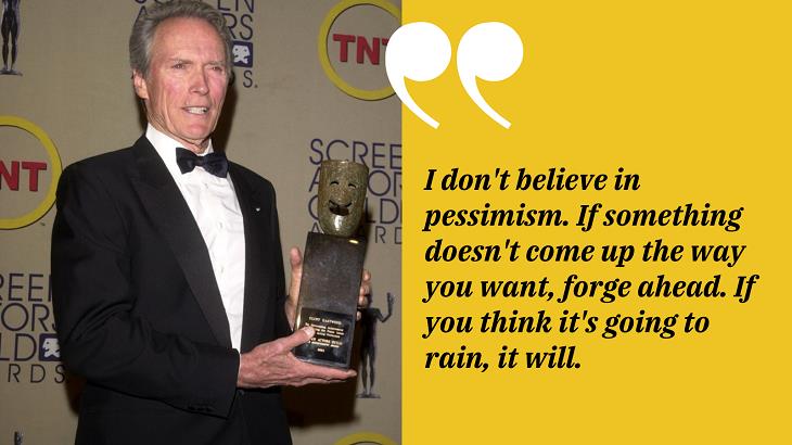 Inspirational Quotes by Clint Eastwood, pessimism 