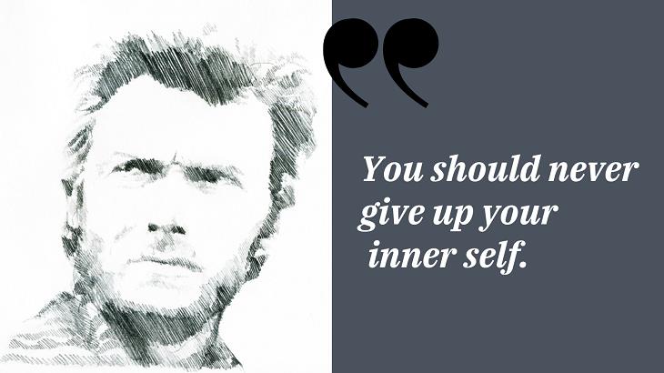 Inspirational Quotes by Clint Eastwood, inner sef