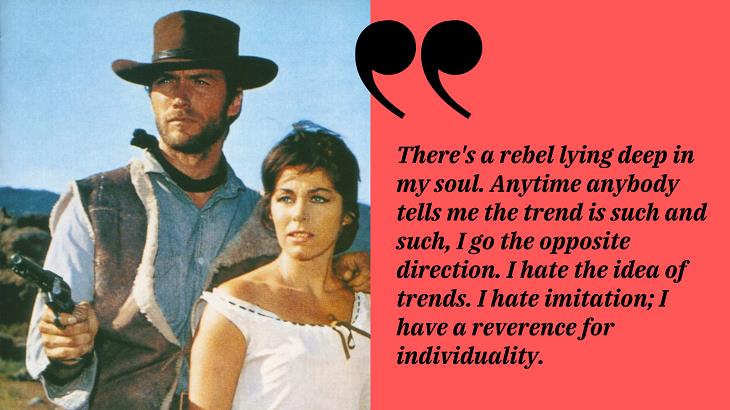 Inspirational Quotes by Clint Eastwood, rebel