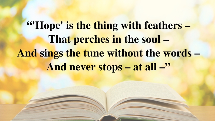 The Most Famous Inspirational Poems in English Literature ‘Hope is the Thing with Feathers’ by Emily Dickinson (1891)