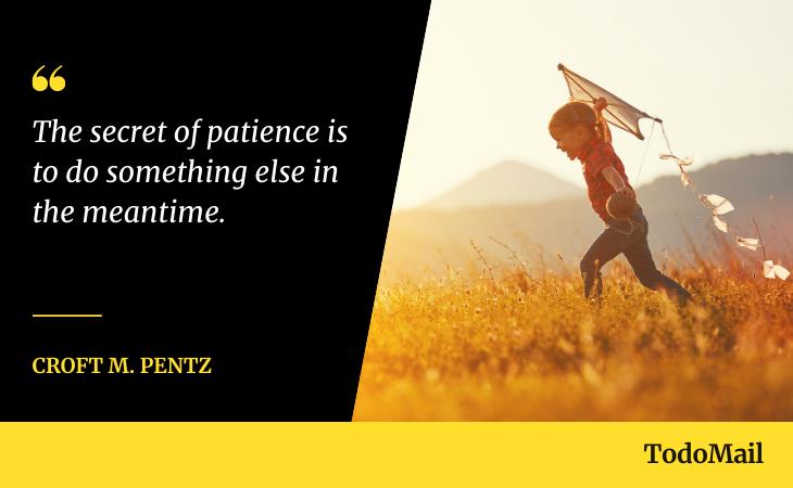 Inspirational Quotes for Patience, happy
