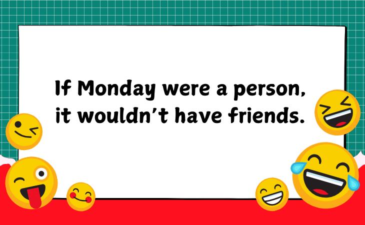 Monday Jokes 