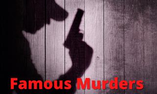 QUIZ: Famous Acts of Murder