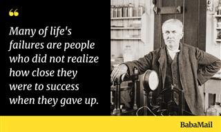 How Thomas Edison’s Words Still Inspire Today - 17 Quotes