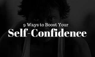 9 Ways to Boost Your Self-Confidence