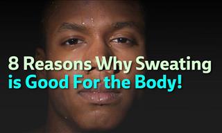 8 Reasons Why Sweat Is So Good For Our Bodies