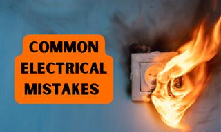 These Electrical Blunders Can Put Your Home at Risk