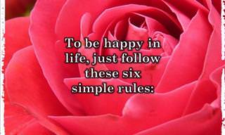 Six Simple Rules to Live By