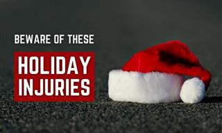9 of the Most Common Injuries During the Holiday Season