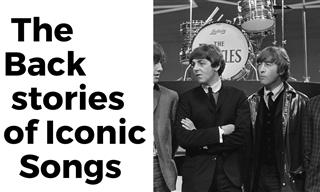 The Surprising Backstories of 7 Iconic Songs
