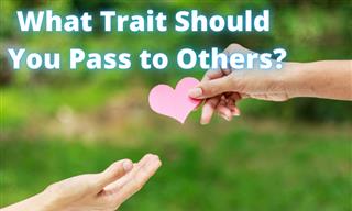 QUIZ: What Good Trait Should You Pass Along?