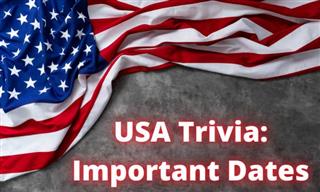 Trivia: Do You Know These Famous Dates?