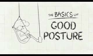 The Basics of Good Posture - Must See!