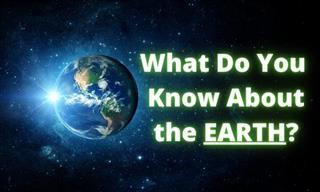 QUIZ: What Do You Know About the EARTH?