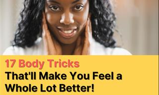 17 Body Tricks that Will Make You Feel Better