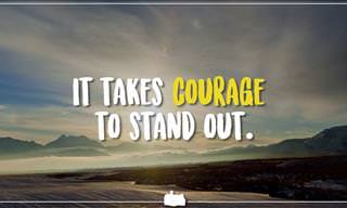 An Inspiring Reminder About the Importance of Courage